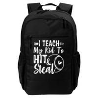 Funny I Teach My To Hit And Steal Fun Baseball Dad Mom Daily Commute Backpack