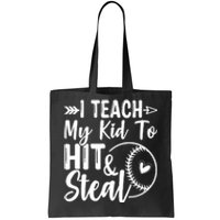 Funny I Teach My To Hit And Steal Fun Baseball Dad Mom Tote Bag