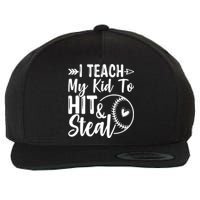 Funny I Teach My To Hit And Steal Fun Baseball Dad Mom Wool Snapback Cap