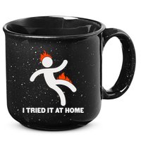 Funny I Tried It At Home 15oz Campfire Ceramic Mug