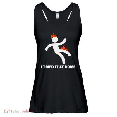 Funny I Tried It At Home Ladies Essential Flowy Tank