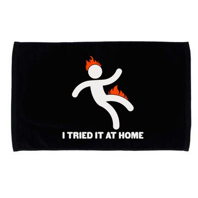 Funny I Tried It At Home Microfiber Hand Towel