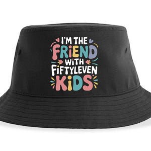 Funny IM The Friend With Fiftyleven Sustainable Bucket Hat