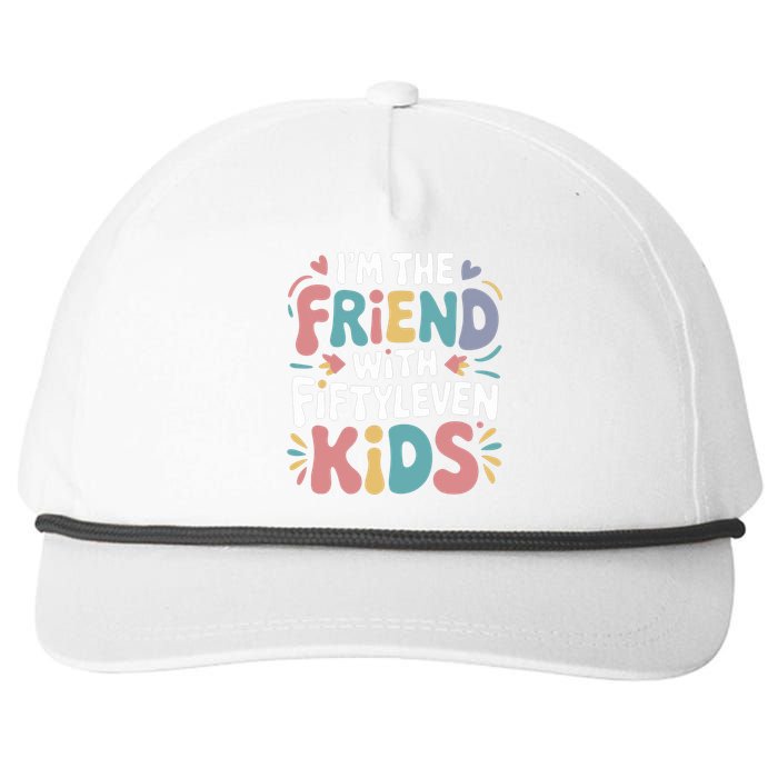 Funny IM The Friend With Fiftyleven Snapback Five-Panel Rope Hat