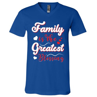 Family Is The Greatest Blessing Meaningful Gift V-Neck T-Shirt