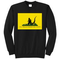 Funny Ill Tread Wherever I Want Meme Sweatshirt