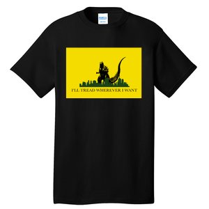 Funny Ill Tread Wherever I Want Meme Tall T-Shirt