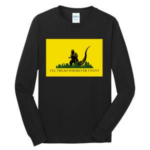 Funny Ill Tread Wherever I Want Meme Tall Long Sleeve T-Shirt