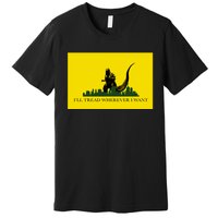 Funny Ill Tread Wherever I Want Meme Premium T-Shirt