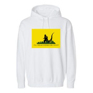 Funny Ill Tread Wherever I Want Meme Garment-Dyed Fleece Hoodie