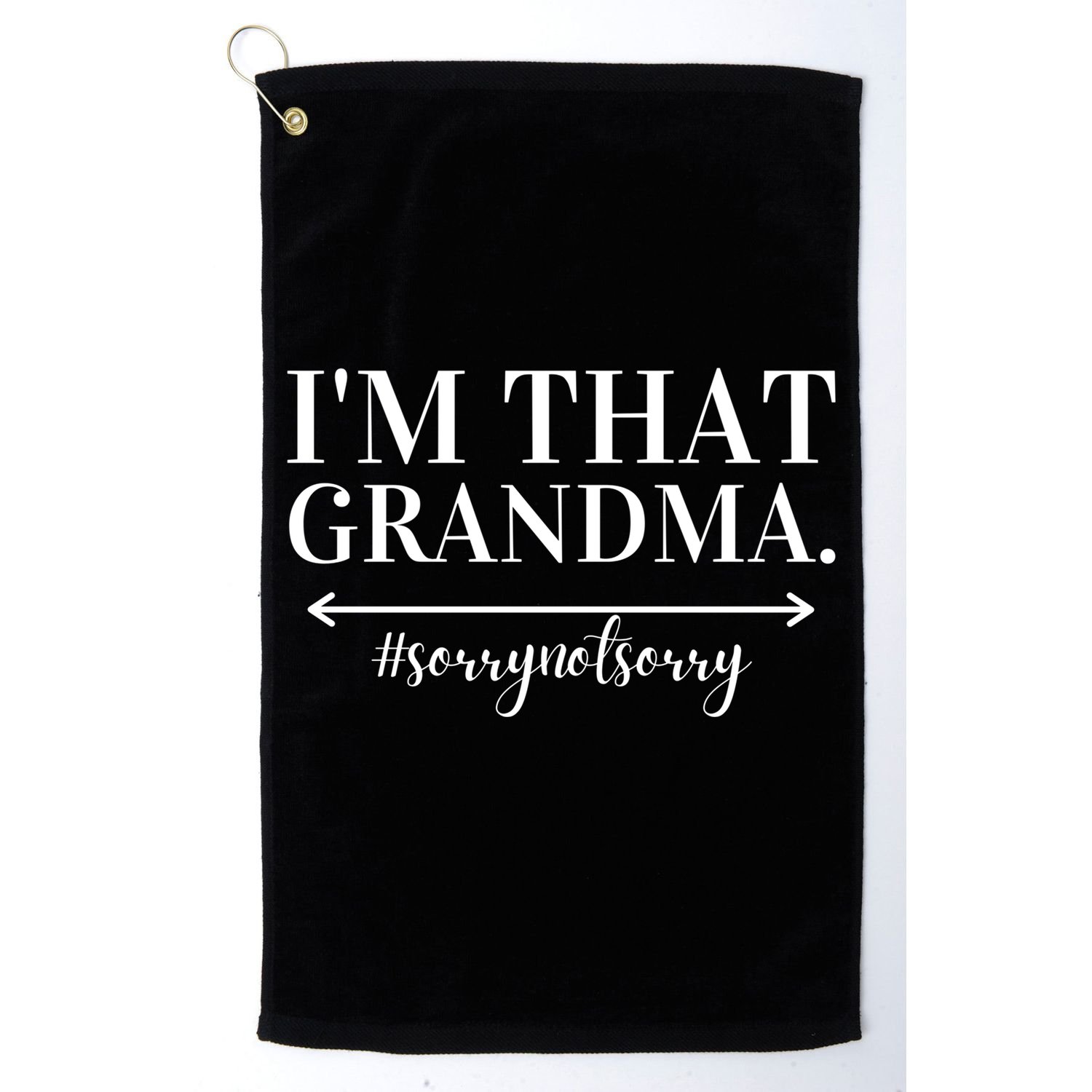 Funny I'm That Grandma Cute Grandmother Grandparent Gift Golf Towel
