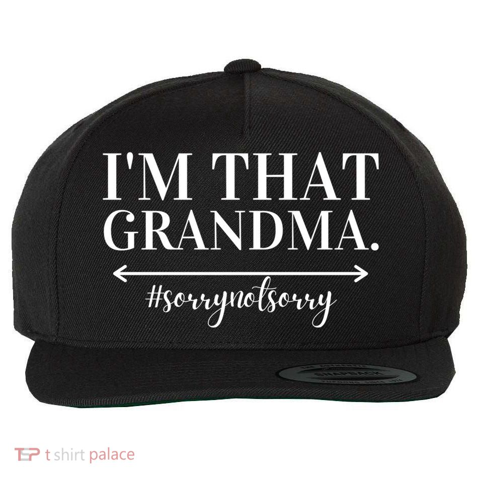 Funny I'm That Grandma Cute Grandmother Grandparent Gift Wool Snapback Cap