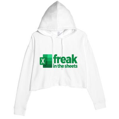 Freak In The Excel Sheets Funny Gift Crop Fleece Hoodie