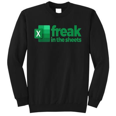 Freak In The Sheets Excel Funny Office Sweatshirt