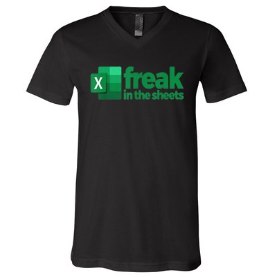 Freak In The Sheets Excel Funny Office V-Neck T-Shirt