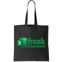 Freak In The Sheets Excel Funny Office Tote Bag