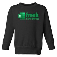 Freak In The Sheets Excel Funny Office Toddler Sweatshirt