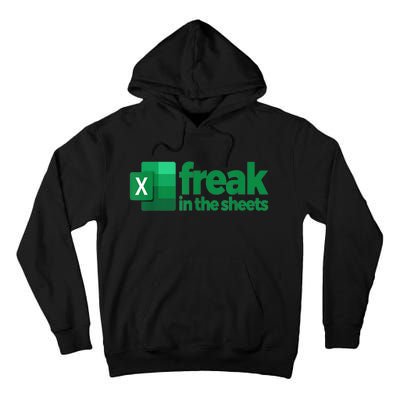 Freak In The Sheets Excel Funny Office Tall Hoodie