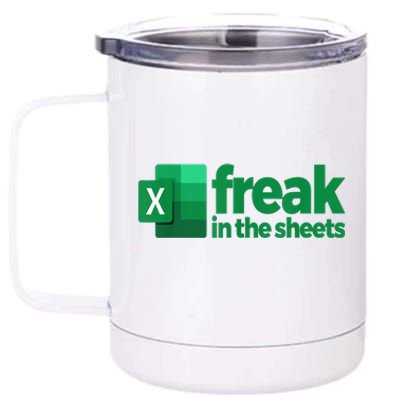 Freak In The Sheets Excel Funny Office 12 oz Stainless Steel Tumbler Cup