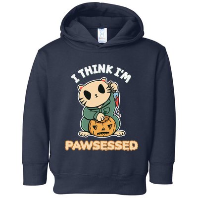 Funny I Think Im Pawsessed Possessed Fur Parent Halloween Toddler Hoodie