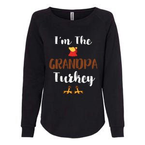 Funny Im The Grandpa Turkey Thanksgiving Family Matching Gift Womens California Wash Sweatshirt