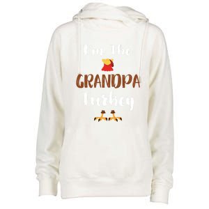 Funny Im The Grandpa Turkey Thanksgiving Family Matching Gift Womens Funnel Neck Pullover Hood