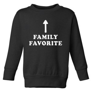 Favorite In The Family Mom Dad Brother Sister Sibling Toddler Sweatshirt