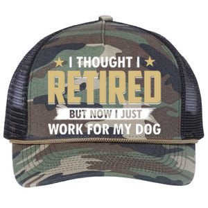 Funny I Thought I Retired But Now I Just Work For My Dog Retro Rope Trucker Hat Cap