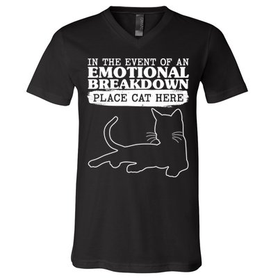 Funny In The Event Of An Emotional Breakdown Place Cat Here V-Neck T-Shirt