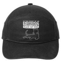 Funny In The Event Of An Emotional Breakdown Place Cat Here 7-Panel Snapback Hat