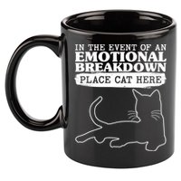 Funny In The Event Of An Emotional Breakdown Place Cat Here 11oz C Handle Ceramic Mug