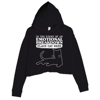 Funny In The Event Of An Emotional Breakdown Place Cat Here Crop Fleece Hoodie