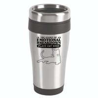 Funny In The Event Of An Emotional Breakdown Place Cat Here 16oz Travel Tumbler