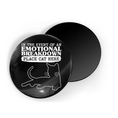 Funny In The Event Of An Emotional Breakdown Place Cat Here Magnet