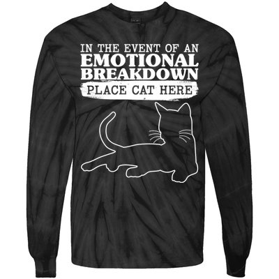 Funny In The Event Of An Emotional Breakdown Place Cat Here Tie-Dye Long Sleeve Shirt