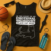 Funny In The Event Of An Emotional Breakdown Place Cat Here Tank Top