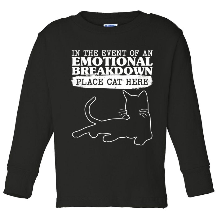 Funny In The Event Of An Emotional Breakdown Place Cat Here Toddler Long Sleeve Shirt