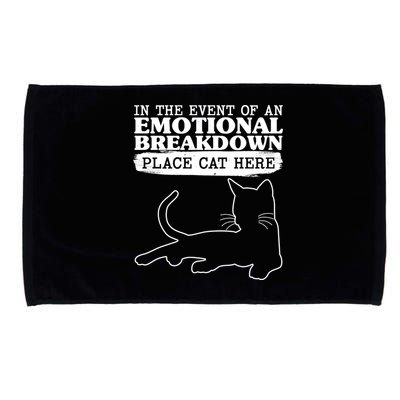 Funny In The Event Of An Emotional Breakdown Place Cat Here Microfiber Hand Towel