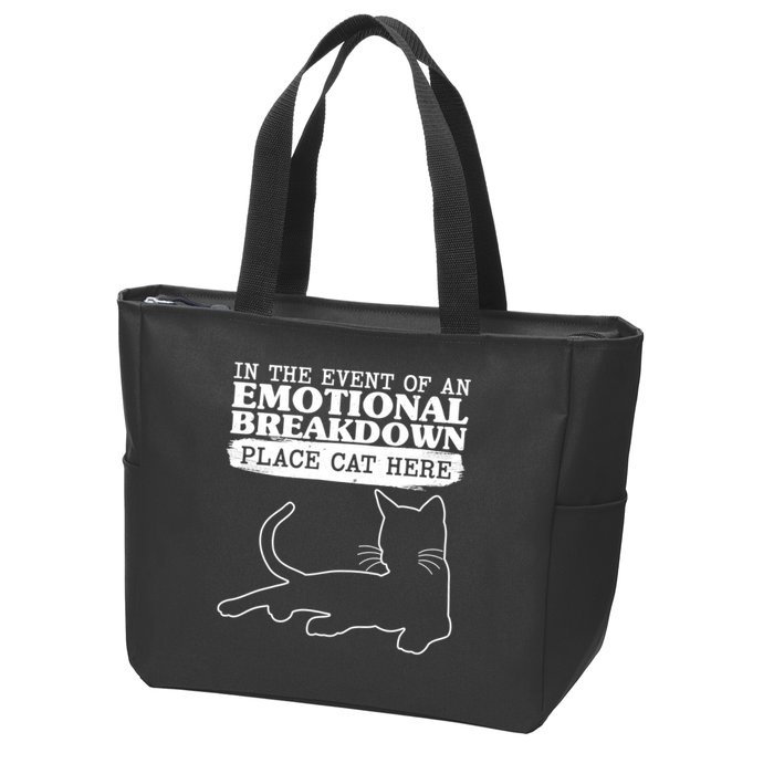 Funny In The Event Of An Emotional Breakdown Place Cat Here Zip Tote Bag