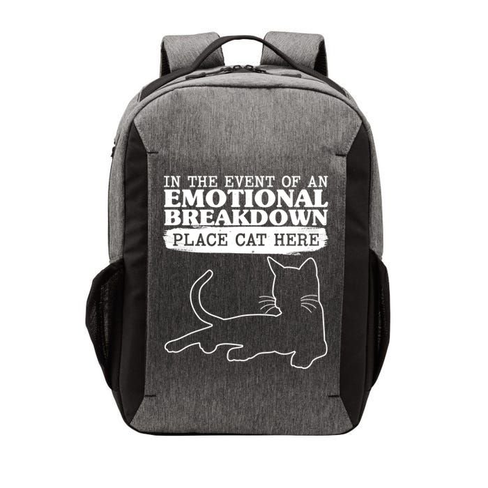 Funny In The Event Of An Emotional Breakdown Place Cat Here Vector Backpack