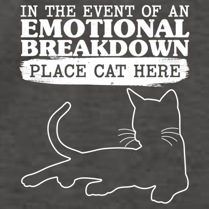 Funny In The Event Of An Emotional Breakdown Place Cat Here Vector Backpack