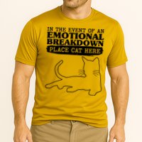Funny In The Event Of An Emotional Breakdown Place Cat Here Performance Shirt