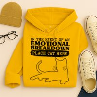 Funny In The Event Of An Emotional Breakdown Place Cat Here Hoodie