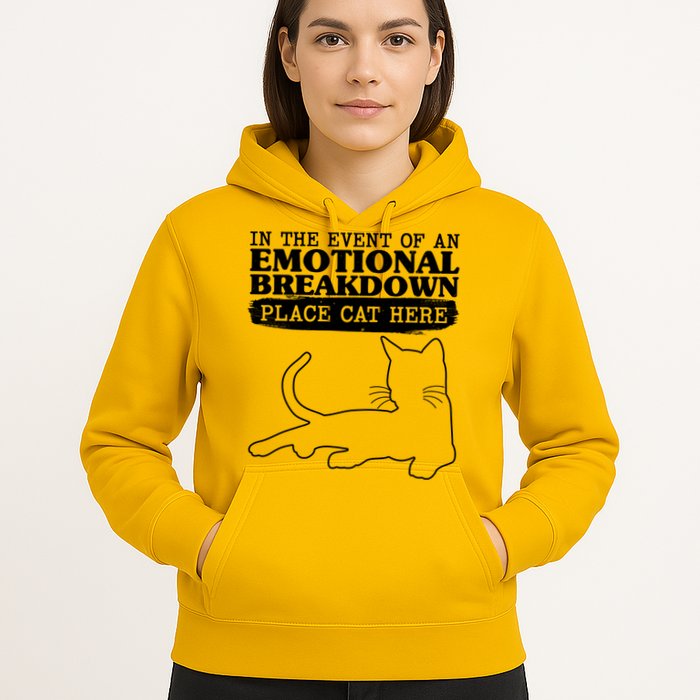 Funny In The Event Of An Emotional Breakdown Place Cat Here Hoodie