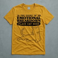 Funny In The Event Of An Emotional Breakdown Place Cat Here T-Shirt