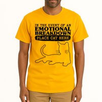 Funny In The Event Of An Emotional Breakdown Place Cat Here Tall T-Shirt