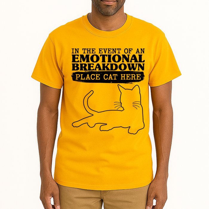 Funny In The Event Of An Emotional Breakdown Place Cat Here Tall T-Shirt