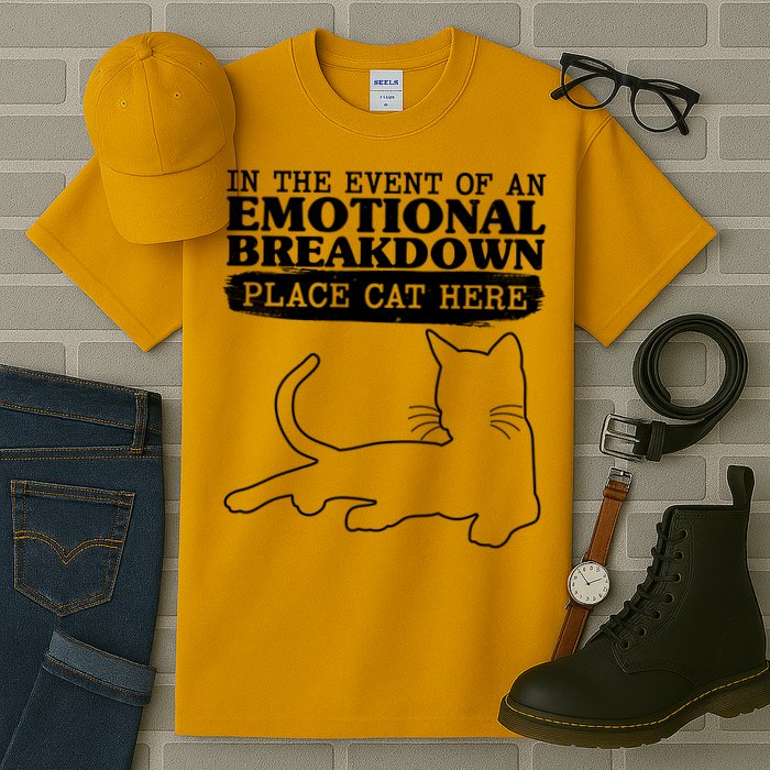 Funny In The Event Of An Emotional Breakdown Place Cat Here Tall T-Shirt