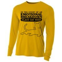 Funny In The Event Of An Emotional Breakdown Place Cat Here Cooling Performance Long Sleeve Crew