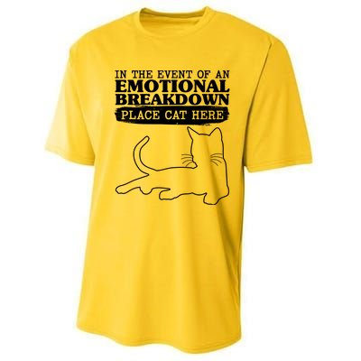 Funny In The Event Of An Emotional Breakdown Place Cat Here Performance Sprint T-Shirt